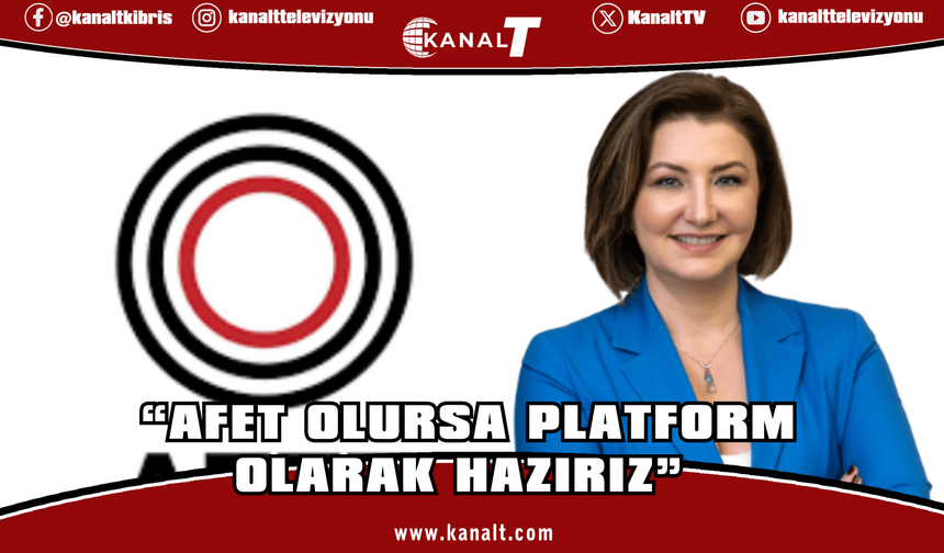Tibuk: Afet olursa platform olarak hazırız