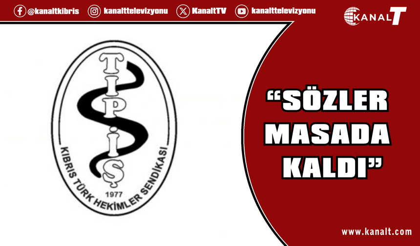 Tıp-İş Yönetim Kurulu: Sözler masada kaldı