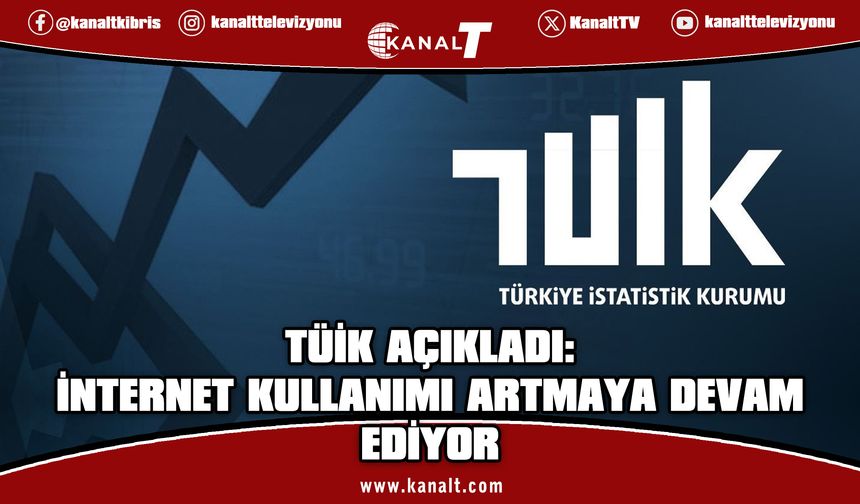 TÜİK açıkladı: İnternet kullanımı artmaya devam ediyor