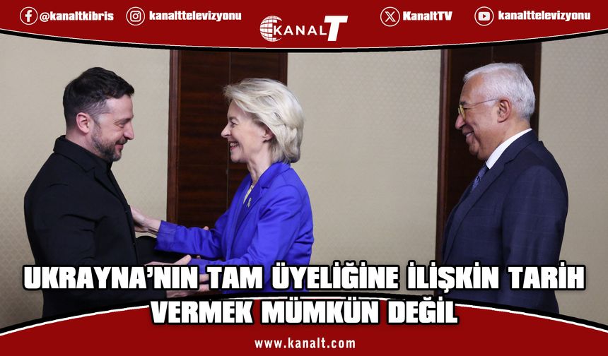 AB: Ukrayna'nın üyeliğine ilişkin tarih vermek mümkün değil