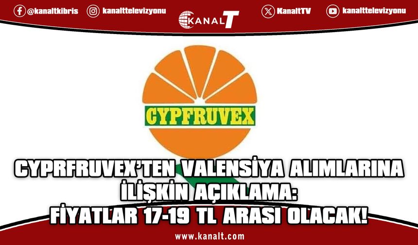 Cypfruvex’ten Valensiya portakalı fiyatları açıklaması
