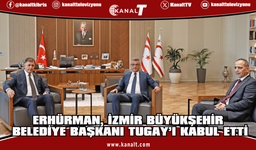Erhürman, İzmir Büyükşehir Belediye Başkanı Tugay’ı kabul etti