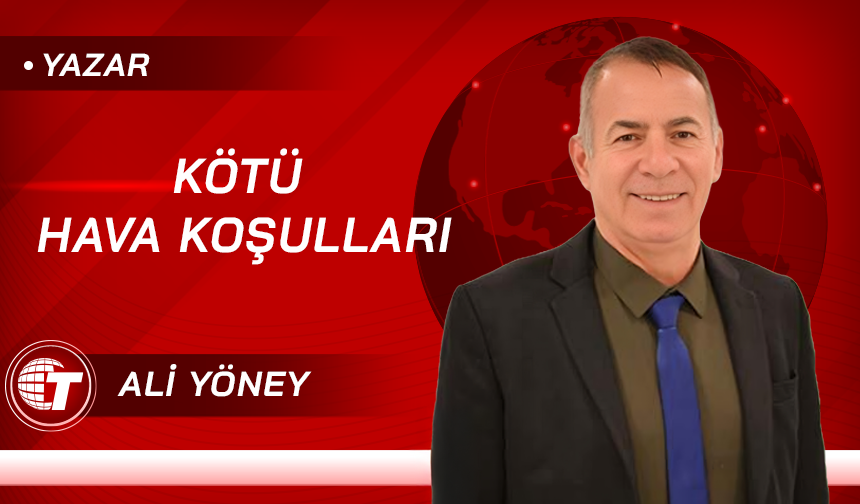 Kötü hava koşulları