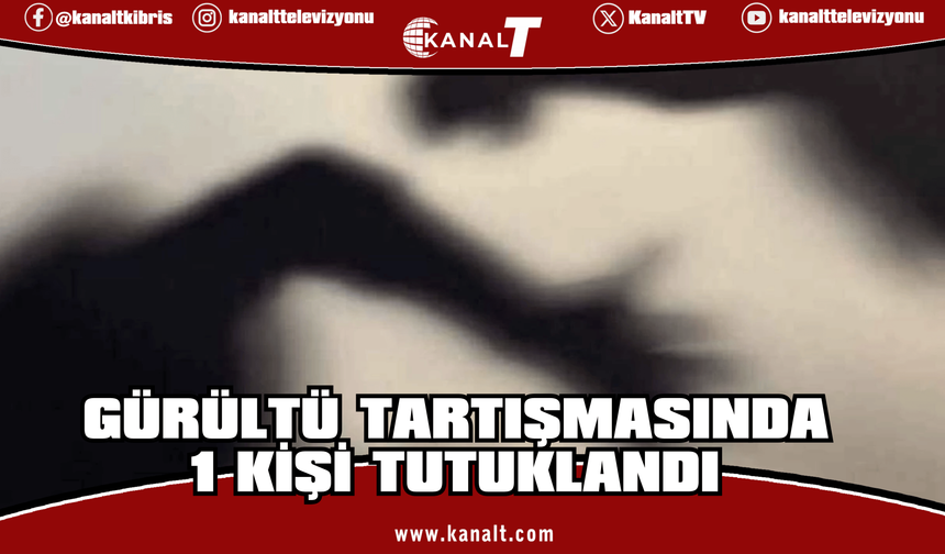 Gönyeli’de gürültü tartışması karakolda bitti