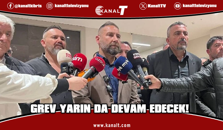 'Görüşme Masası'nda uzlaşı yok: Grev yarın da devam edecek!