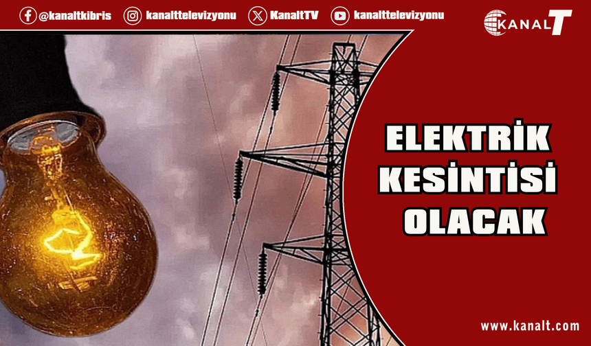 Minareliköy Cezaevi ile Haspolat Sanayi Bölgesi’nde çarşamba günü üç saatlik elektrik kesintisi gerçekleşecek