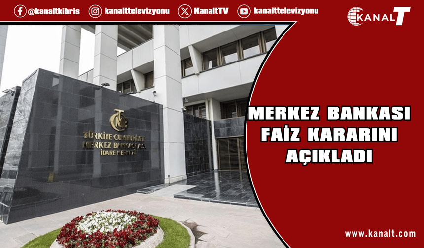 Merkez Bankası'nın faiz kararı belli oldu