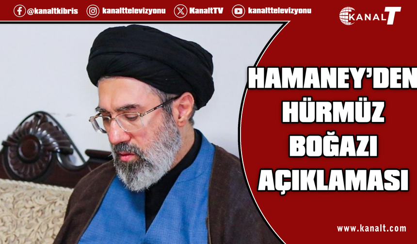 İran’ın yeni lideri Hamaney: Hürmüz Boğazı kapalı kalmaya devam etmelidir