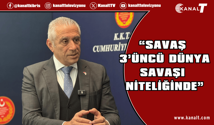 Taçoy: “Savaş 3’üncü Dünya Savaşı niteliğinde”