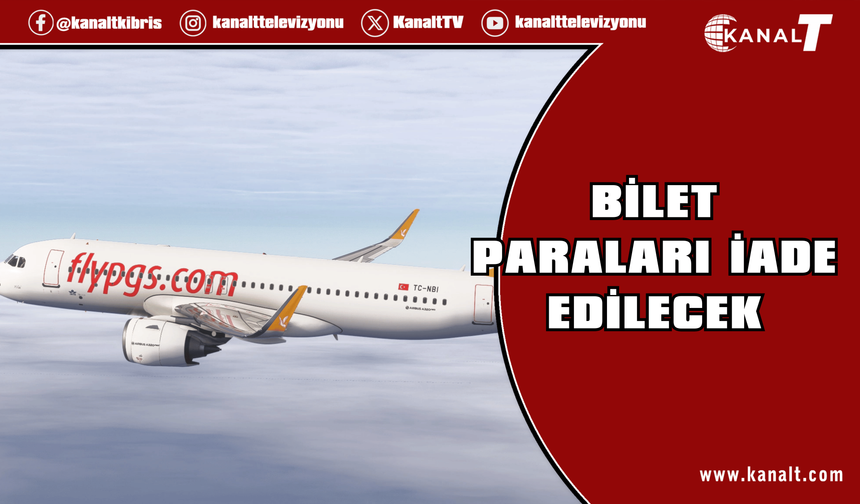 Pegasus açıkladı, bilet paraları iade edilecek