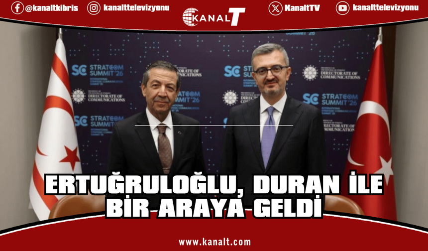 Türkiye İletişim Başkanı Duran, Dışişleri Bakanı Ertuğruloğlu ile bir araya geldi