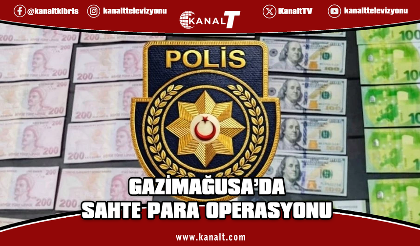 Gazimağusa Serbest Liman'da sahte para operasyonu: 4 tutuklu