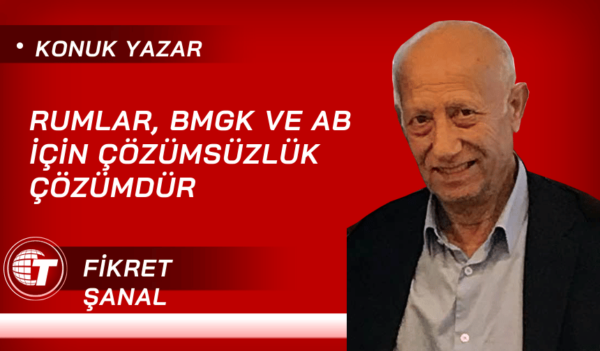 Rumlar, BMGK  ve  AB  İçin  Çözümsüzlük  Çözümdür