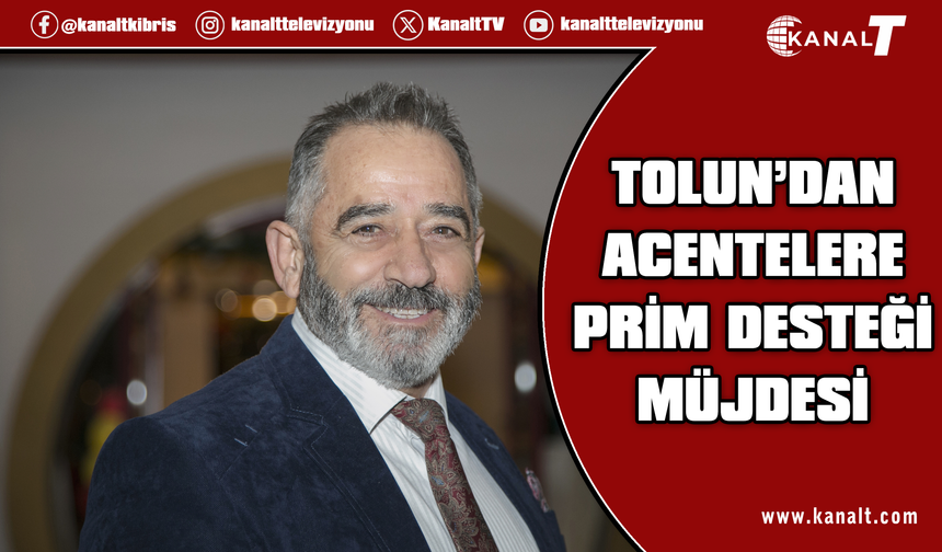 Tolun duyurdu: Turizm ve seyahat acenteleri "Genişletilmiş Prim Desteği" kapsamına dahil edildi