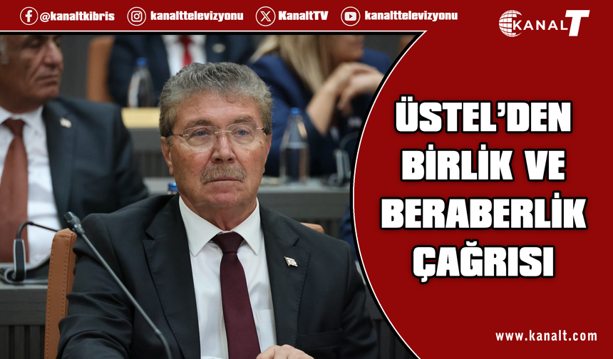 Başbakan Ünal Üstel: Söz konusu olan Kıbrıs Türk halkının varlığıdır, gerisi teferruattır