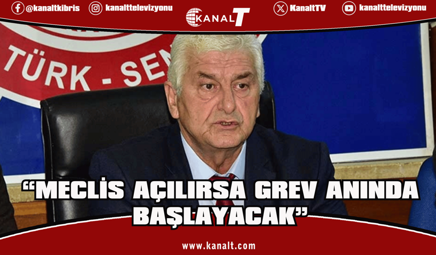Sendikalardan Üstel’e rest: “Meclis açılırsa grev anında başlayacak”