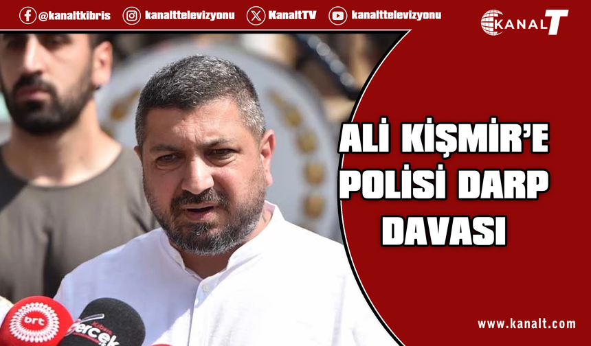 Basın-Sen Başkanı Ali Kişmir’e polis darp davası: Ben de polisten şikayetçiyim