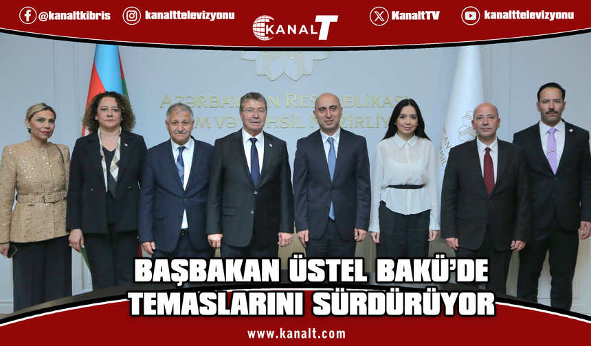 Başbakan Üstel Bakü’de üç bakanla görüştü: Ekonomi, eğitim ve çalışma hayatında iş birliği