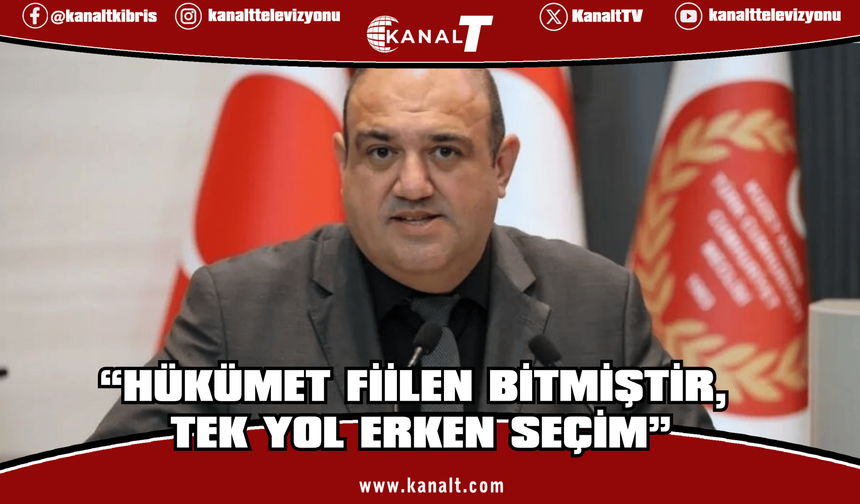 Barçın: Hükümet fiilen bitmiştir, tek yol erken seçim