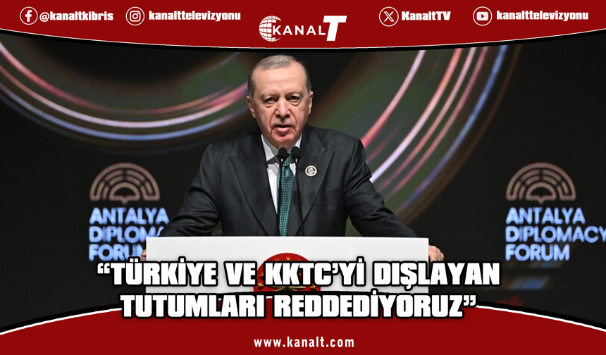 Erdoğan’dan ADF 2026’da net mesaj: KKTC’yi dışlayan dayatmaları reddediyoruz