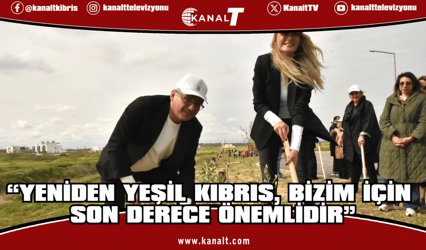 “Yeniden Yeşil Kıbrıs” etkinliğiyle ülke genelinde eş zamanlı fidan dikimi gerçekleştirildi.