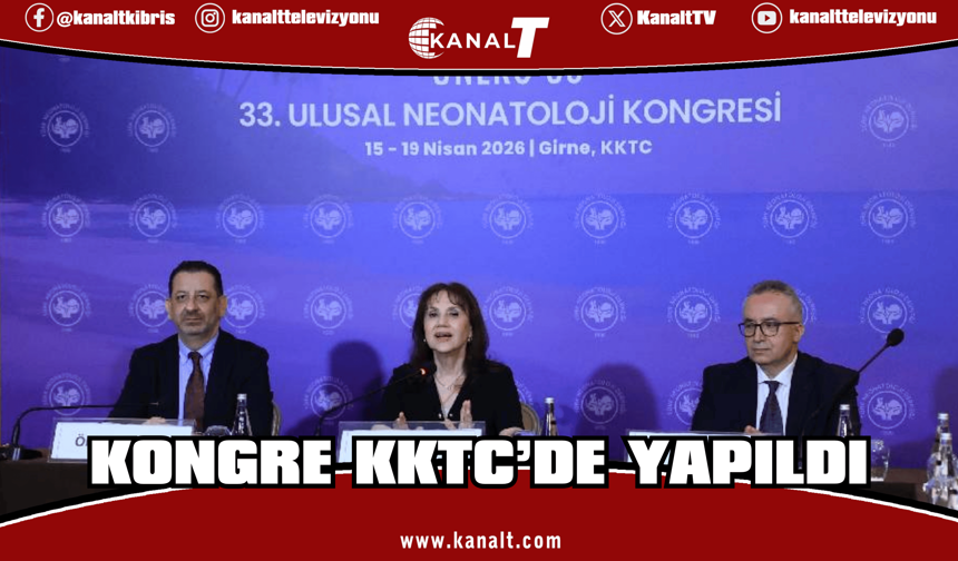 33. Ulusal Neonatoloji Kongresi KKTC’de yapıldı