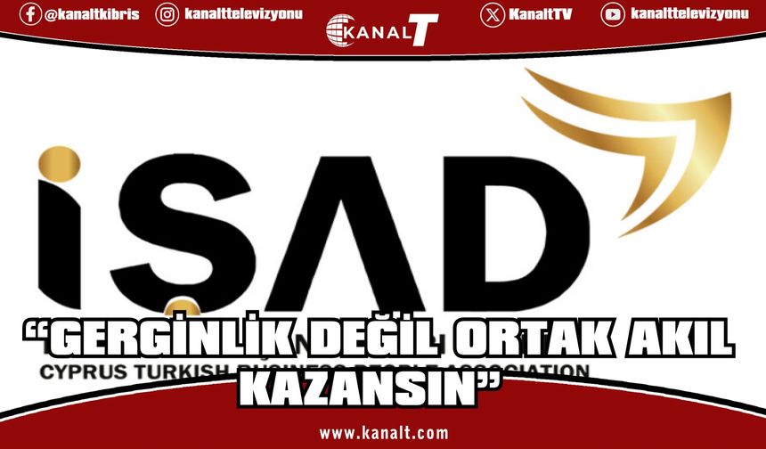 İŞAD’dan eylem sürecine ilişkin sağduyu çağrısı