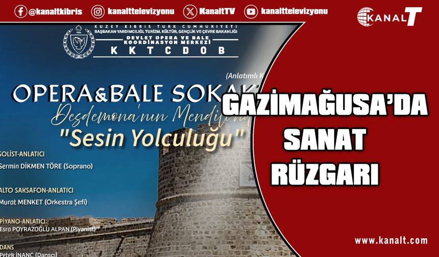 “Opera ve Bale Sokakta – Sesin Yolculuğu” etkinliği Gazimağusa’da düzenleniyor