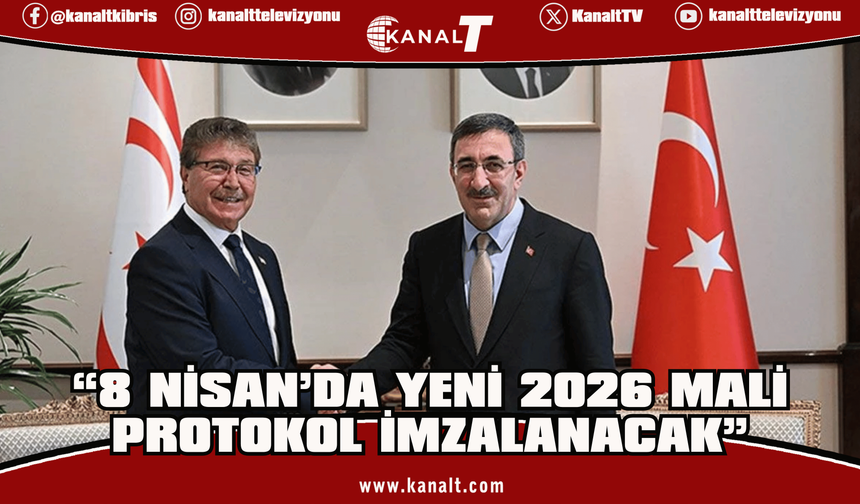 Üstel: 8 Nisan’da yeni 2026 mali protokol imzalanacak