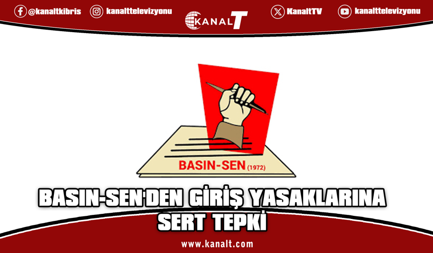 Basın-Sen’den giriş yasağı tepkisi: Bu tahakküm karşısında ses verilmeli