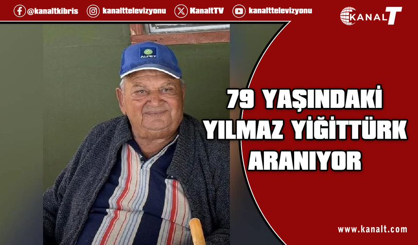 Kayıp olduğu bildirilen 79 yaşındaki Yılmaz Yiğittürk aranıyor