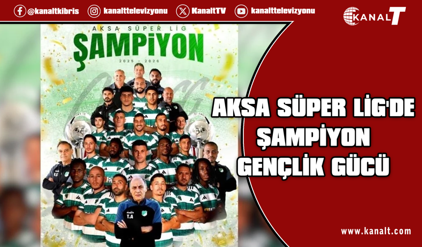 Gençlik Gücü, 74 yıllık kulüp tarihinde ilk kez Süper Lig şampiyonu oldu