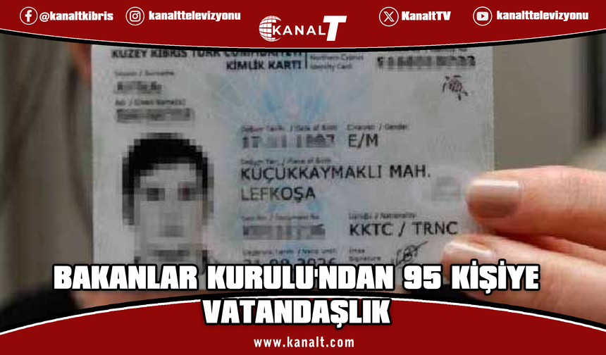 Bakanlar Kurulu'ndan 95 kişiye vatandaşlık