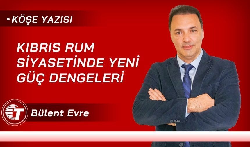 Kıbrıs Rum Siyasetinde Yeni Güç Dengeleri
