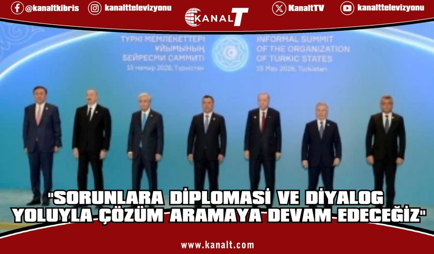 Erhürman: Sorunlara diplomasi ve diyalog yoluyla çözüm aramaya devam edeceğiz