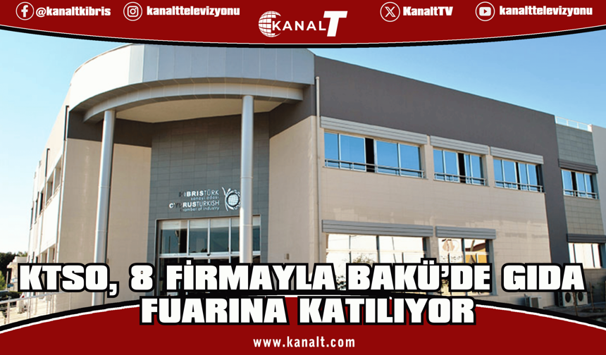 Kıbrıs Türk Ürünleri, “Interfood Azerbaijan Fuarı”nda Tanıtılacak