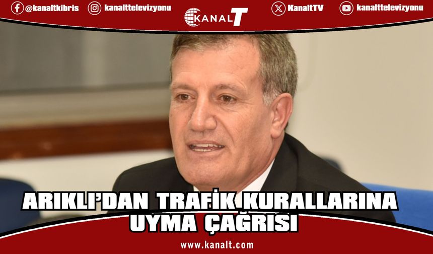 Arıklı’dan bayramda trafik kurallarına uyma çağrısı