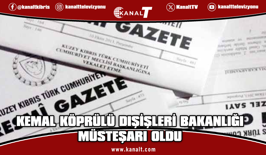 Dışişleri Bakanlığı’nda Yeni Müsteşar: Kemal Köprülü Göreve Atandı
