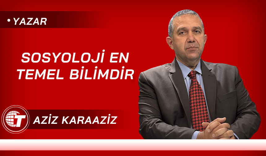 Sosyoloji En Temel Bilimdir