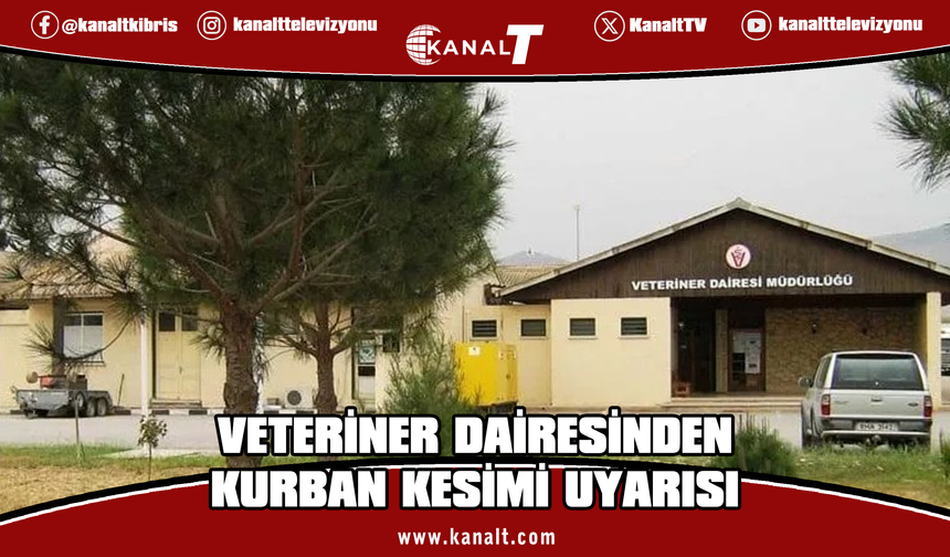 Veteriner Dairesi: Hastalık belirtisi gösteren hayvanları kesinlikle kesmeyin
