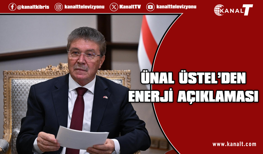 Üstel: KKTC, enerjide stratejik dönüşüm yaşıyor