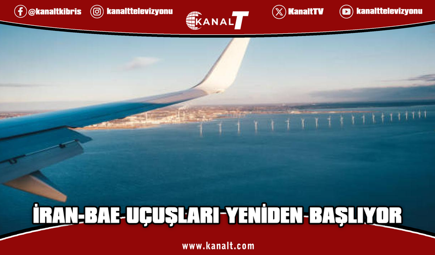 İran ile BAE arasındaki uçuşlar yeniden başlıyor