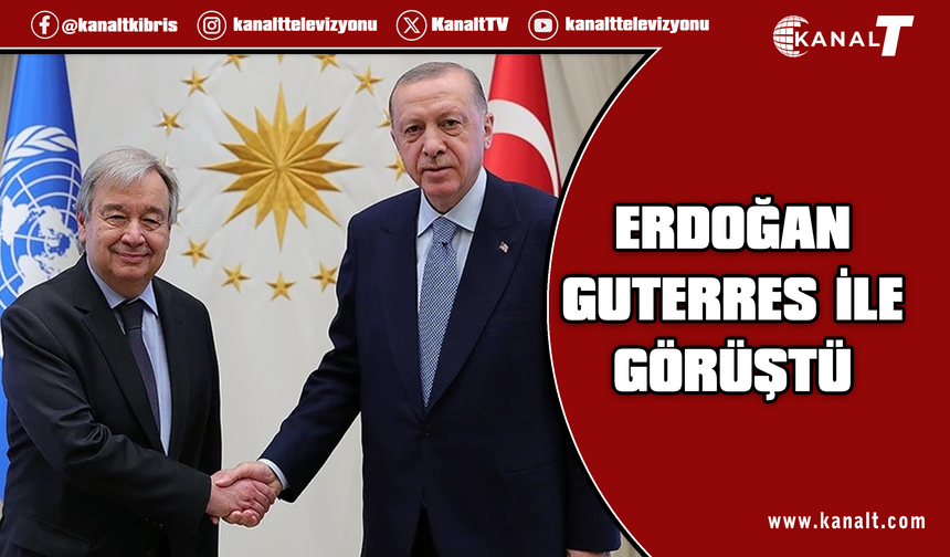 Türkiye Cumhurbaşkanı Erdoğan, BM Genel Sekreteri Guterres ile telefonda görüştü
