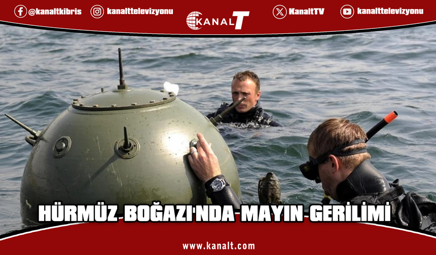 İran: Hürmüz Boğazı’ndaki mayın temizleme konusu İran’ın sorumluluğunda