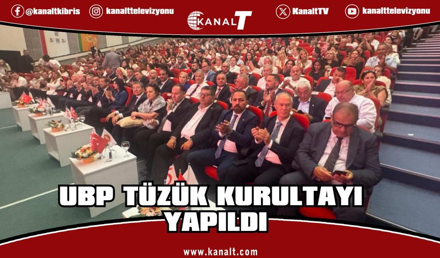 UBP'de Tüzükteki değişiklikler, oybirliğiyle kabul edildi