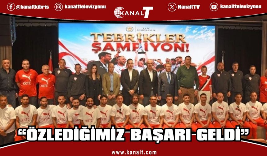 Üstel, CONIFA EURO 2026 şampiyonu KKTC A Milli Futbol Takımı’nı kabul etti