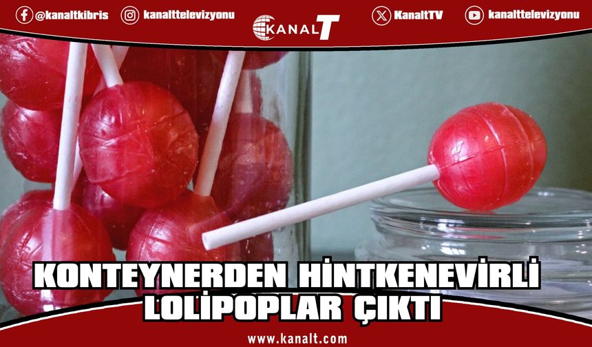Limasol’da bin 440 adet hintkeneviri içerikli lolipop ele geçirildi