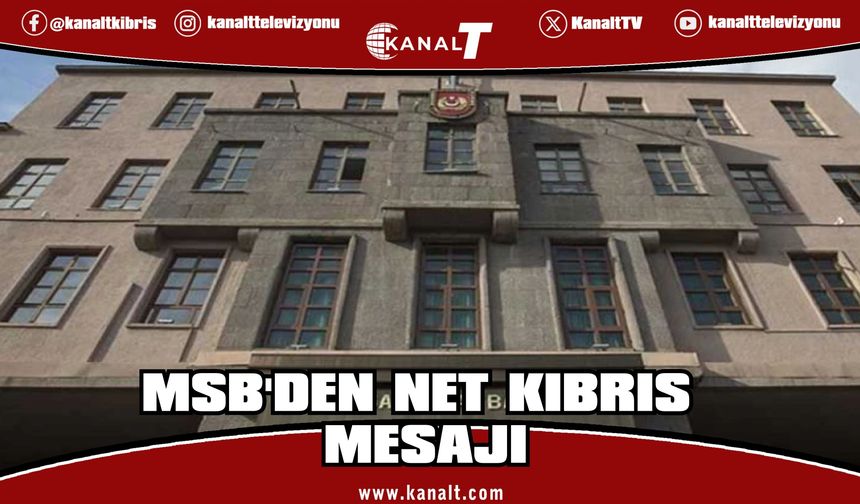 Türkiye MSB’den BM’nin Kıbrıs planı iddialarına net yanıt