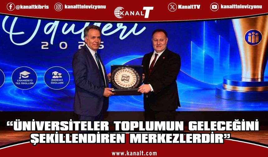 Öztürkler: Üniversiteler, toplumun geleceğini şekillendiren merkezlerdir
