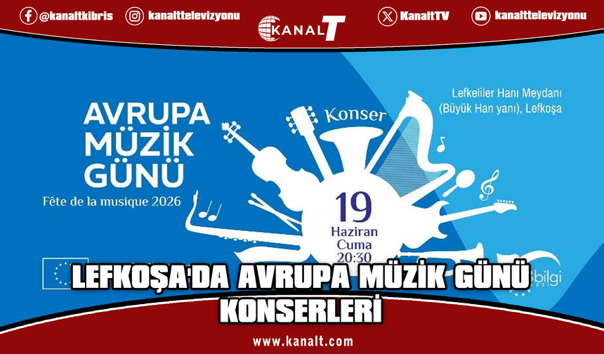 Avrupa Müzik Günü için Lefkoşa'da konserler düzenlenecek